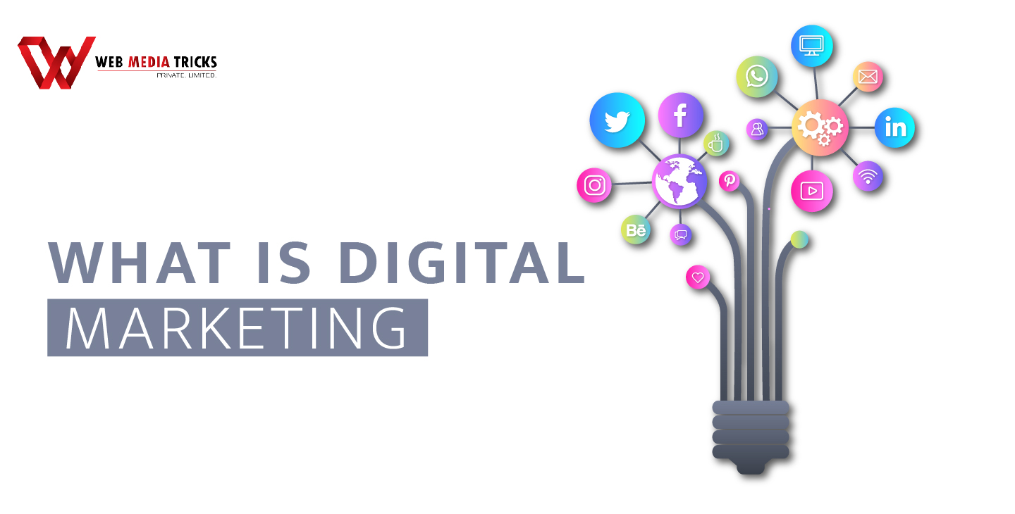 What is Digital Marketing